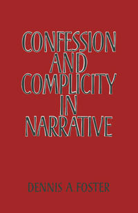Confession and Complicity in Narrative