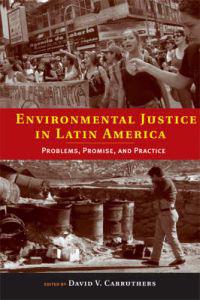 Environmental Justice in Latin America