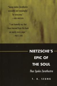 Nietzsche's Epic of the Soul