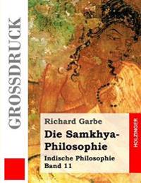 Die Samkhya-Philosophie (Grossdruck)