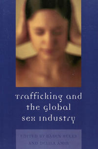 Trafficking And the Global Sex Industry
