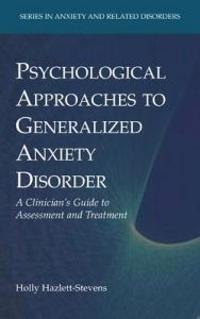 Psychological Approaches to Generalized Anxiety Disorder