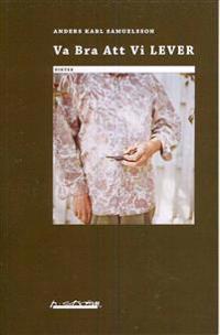 Va Bra Att Vi LEVER