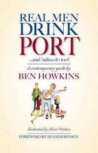 Real Men Drink Port ... and Ladies Do Too!