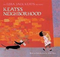 Keats's Neighborhood: An Ezra Jack Keats Treasury