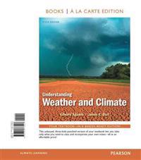 Understanding Weather and Climate, Books a la Carte Plus New Mymeteorologylab with Etext -- Access Card Package