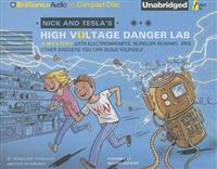 Nick and Tesla's High Voltage Danger Lab: A Mystery with Electromagnets, Burglar Alarms, and Other Gadgets You Can Build Yourself