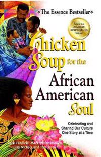 Chicken Soup for the African American Soul