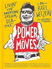 Power Moves: Livin' the American Dream, USA Style