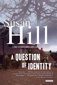 A Question of Identity: A Simon Serrailler Mystery
