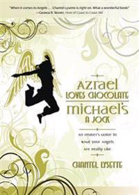 Azrael Loves Chocolate, Michael's a Jock