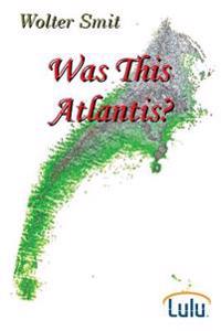 Was This Atlantis