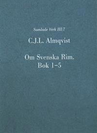 Om Svenska Rim. Bok 1-5