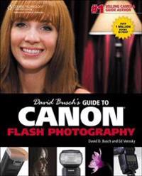 David Buschs Guide to Canon Flash Photography