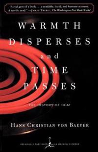 Warmth Disperses and Time Passes