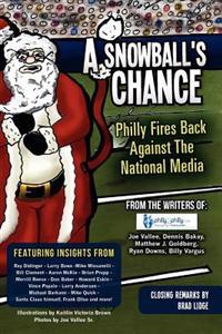 A Snowball's Chance: Philly Fires Back Against the National Media