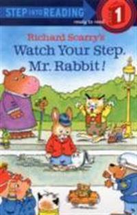 Watch Your Step, Mr. Rabbit!