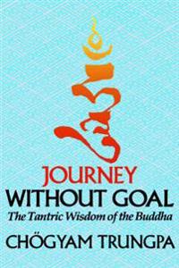 Journey without Goal