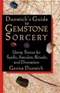 Dunwich's Guide to Gemstone Sorcery