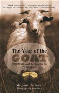 The Year of the Goat: 40,000 Miles and the Quest for the Perfect Cheese
