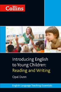 Collins Teaching Essentials - Introducing English to Young Children: Reading and Writing