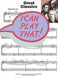 I Can Play That! Great Classics