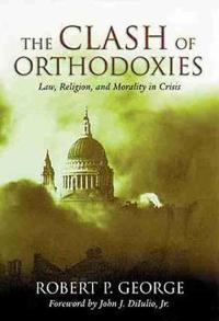 The Clash of Orthodoxies