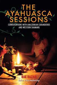 The Ayahuasca Sessions