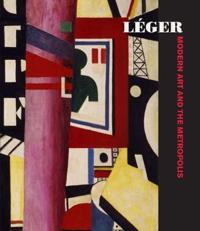 Fernand Leger and the Modern City