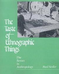 The Taste of Ethnographic Things