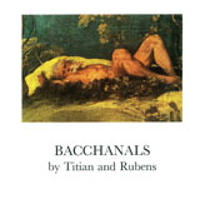 Bacchanals by Titian and Rubens Papers given at a symposium in Nationalmuseum, Stockholm, March 18-19, 1987