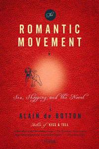 The Romantic Movement: Sex, Shopping, and the Novel