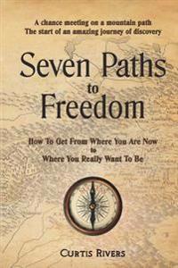 Seven Paths to Freedom