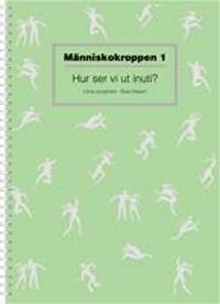 Människokroppen 1 - hur ser vi ut inuti