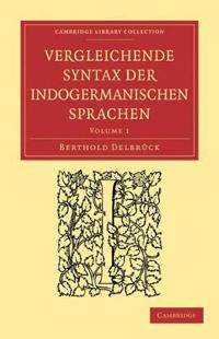 Vergleichende Syntax Der Indogermanischen Sprachen 3 Volume Paperback Set