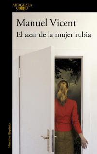 El Azar de La Mujer Rubia (Fate Has Blond Hair and Almond-Shaped Eyes)