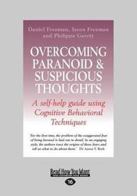 Overcoming Paranoid & Suspicious Thoughts