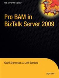 Pro Business Activity Monitoring in BizTalk 2009