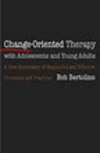 Change-Oriented Therapy with Adolescents and Young Adults