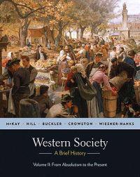 Western Society: A Brief History: Volume II: From Absolutism to the Present