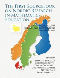 The First Sourcebook on Nordic Research in Mathematics Education: Norway, Sweden, Iceland, Denmark and Contributions from Finland (Hc)