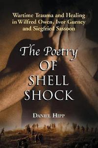 The Poetry Of Shell Shock