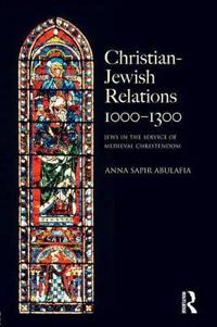 Christian-Jewish Relations, 1000-1300