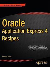 Oracle Application Express 4 Recipes