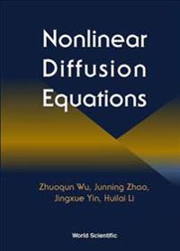 Nonlinear Diffusion Equations