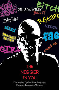 The Nigger in You