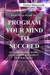 Program Your Mind to Succeed!