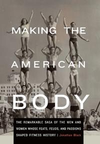 Making the American Body
