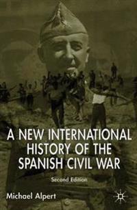 A New International History of the Spanish Civil War