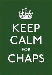 Keep Calm for Chaps